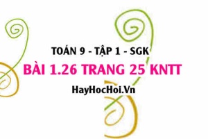 Bài 1.26 trang 25 Toán 9 tập 1 Kết nối tri thức SGK